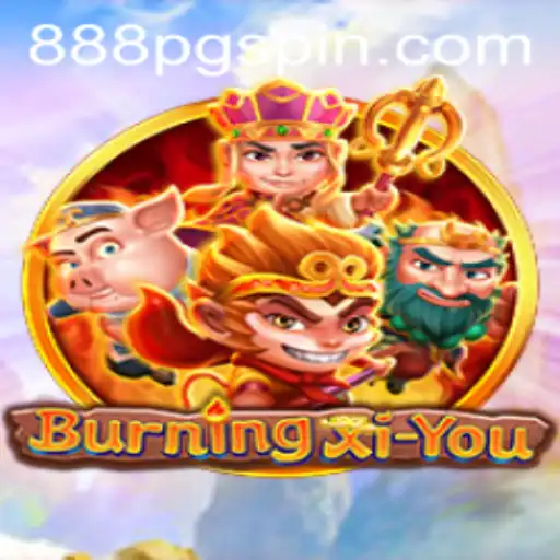 Discover the Thrilling World of BurningXiYou and the Magic of 888PG